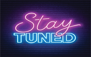 Stay Tuned